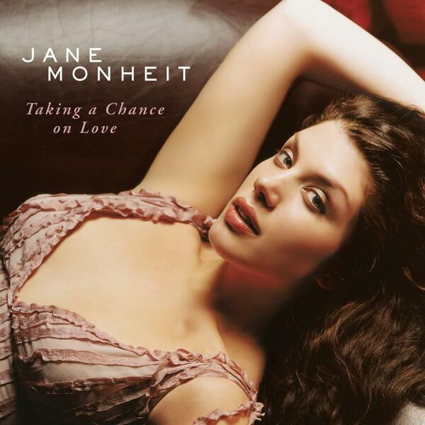 Jane Monheit - Taking A Chance On Love.jpg