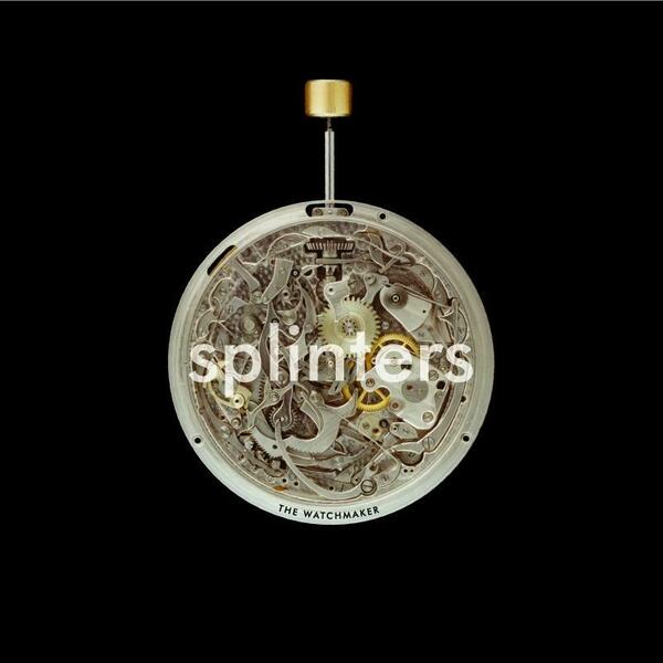 00 - Splinters - The Watchmaker (Woodson Lateral, WLR024, WEB) - Cover.jpg