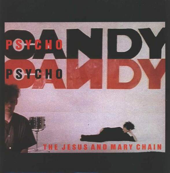 662097155_TheJesusandMaryChain(1985)-Psychocandy-8_10.20212.thumb.jpg.8fa368640a0e0fa290a83bd143e9e6bf.jpg