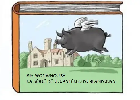 La-serie-de-Il-Castello-di-Blandings-1.webp.b5b1551f59c9ec3bd952465ebd3e4d71.webp