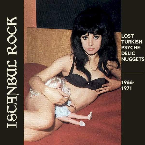 430549701_IstanbulRocksLostTurkishPsychedelicNuggets1966-1971.jpg.be775d19d5bbf2027c45a06d6f215c55.jpg