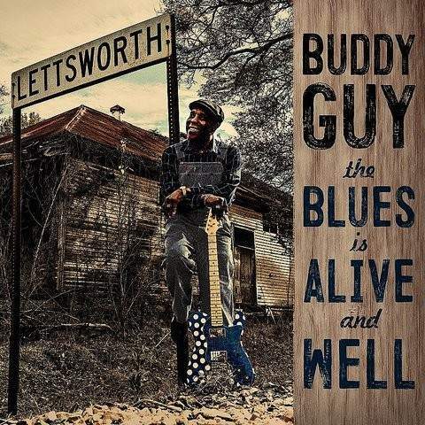 buddyguythebluesisalive.jpg.5a44a50cf402cb5e82bc4a6a14e2a1ea.jpg