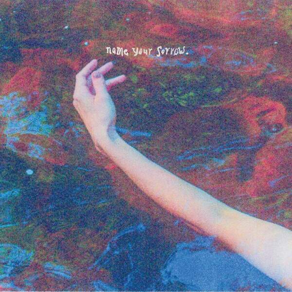 Pillow-Queens-Name-Your-Sorrow.jpg