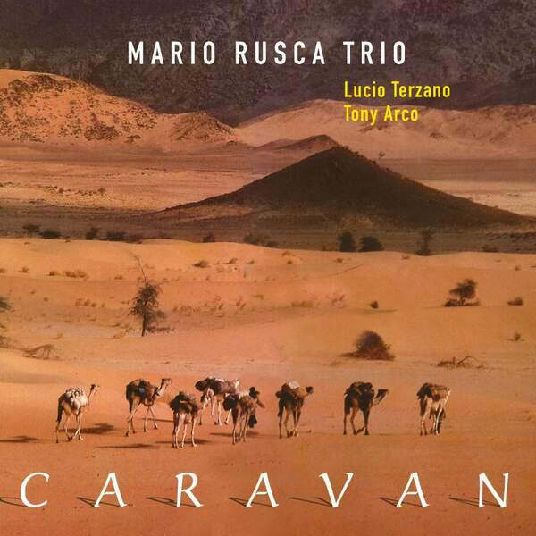 0716642065924_CD-H-0659-2_Caravan_Mario-Rusca-Trio_COVER-A.jpg