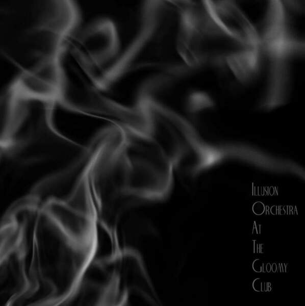 Illusion Orchestra at the gloomy club.jpg